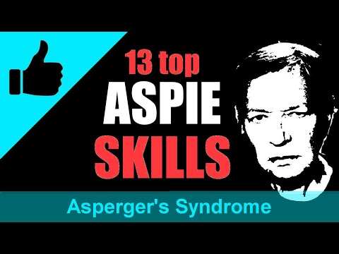 Asperger's Syndrome: 13 amazing Aspie skills