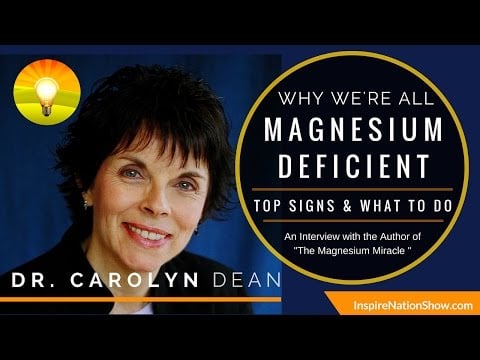 🌟 Why We're All Magnesium Deficient - Top Signs & What To Do | Dr Carolyn Dean | Magnesium Miracle