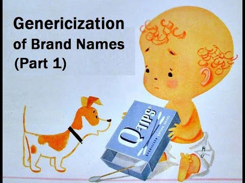 Genericization of Brand Names (Part 1)