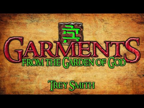 Genesis: Garments from the Garden of God