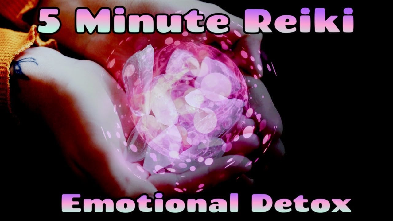 Reiki✨ Emotional Detox❤️️5 Minute Session ✋✨🤚Healing Hands Series