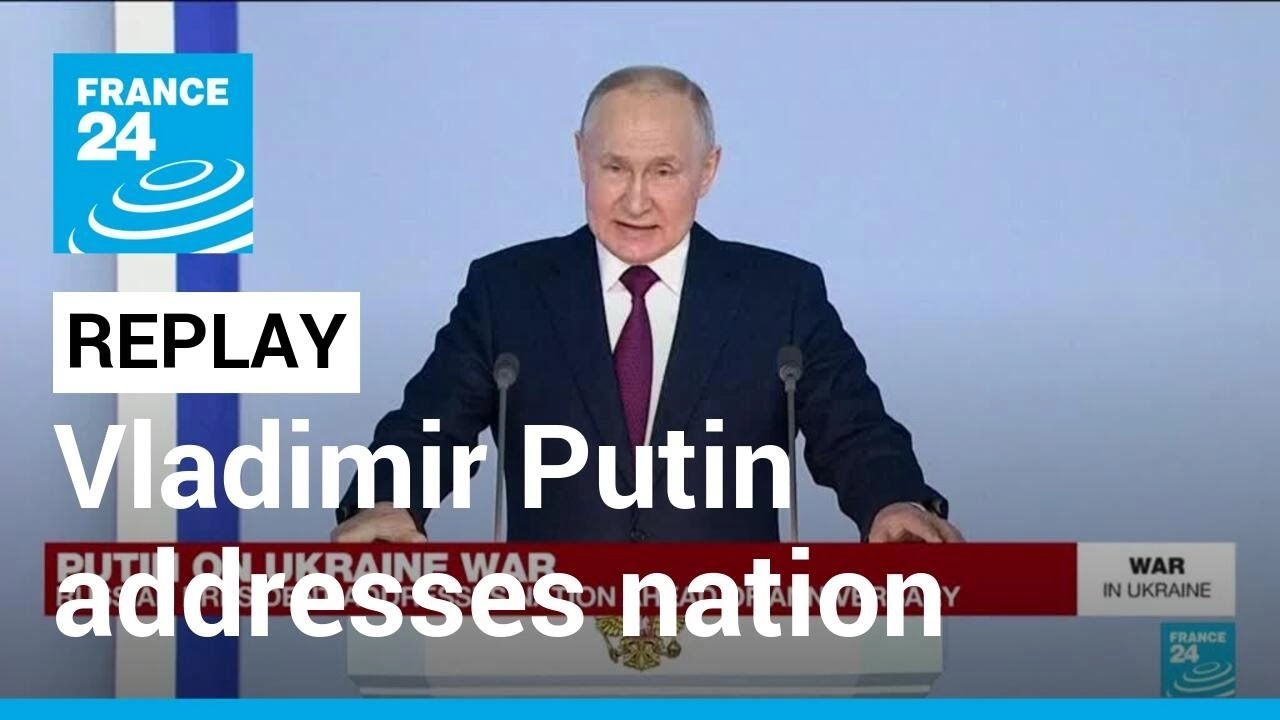 REPLAY: Russian President Vladimir Putin addresses nation ahead of Ukraine war anniversary