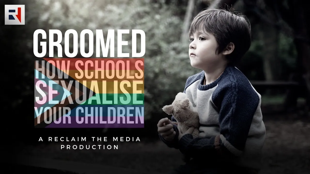 #Groomed - How Schools Sexualise Your Children