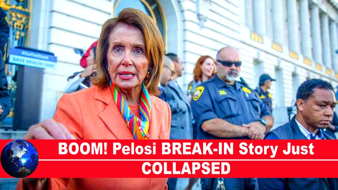 BOOM! Pelosi BREAK-IN Story Just COLLAPSED!!!