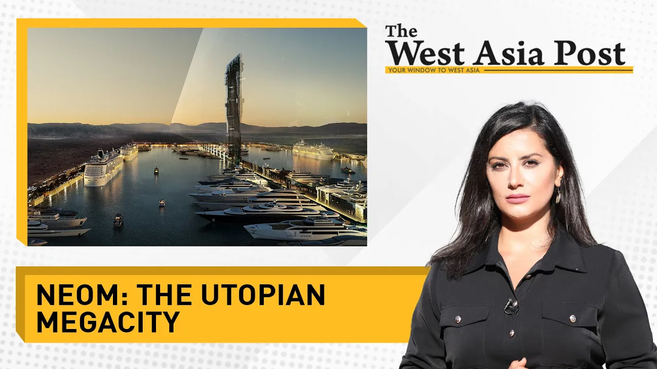NEOM: The Utopian megacity | The West Asia Post
