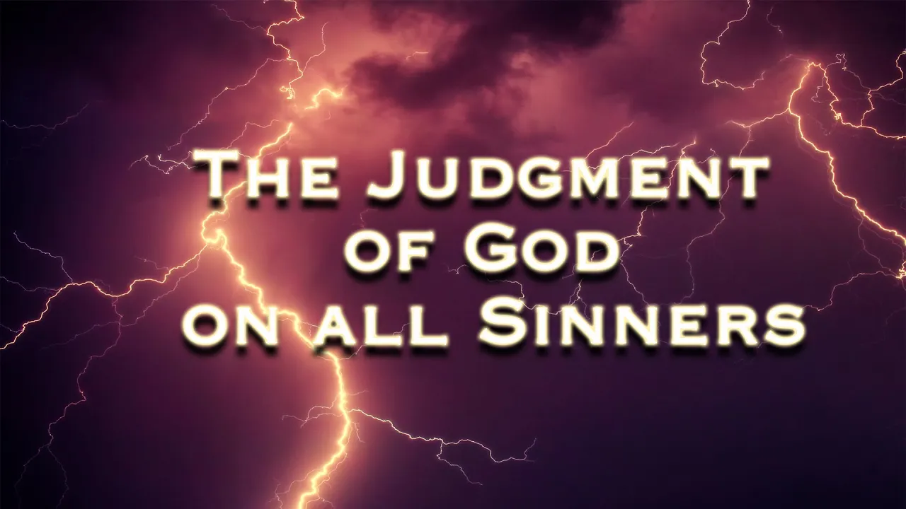 The Judgment of God on all Sinners | Pastor Steven Anderson