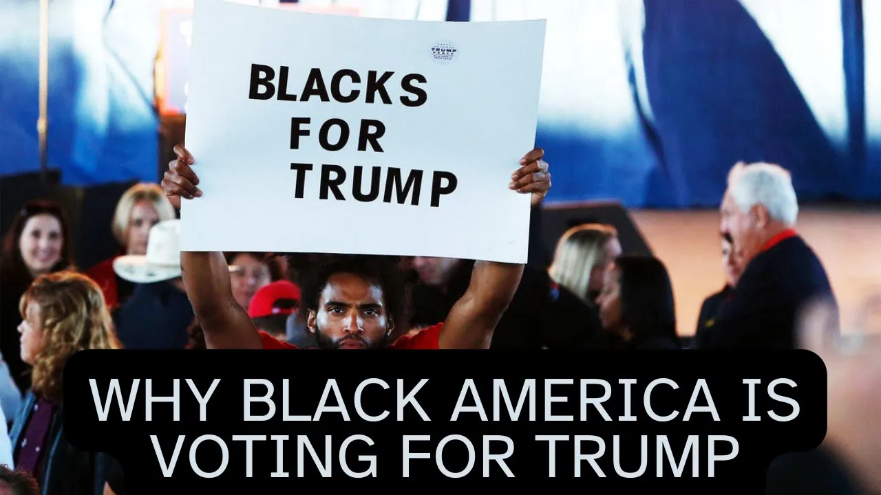 Why Black People Are Voting For Trump