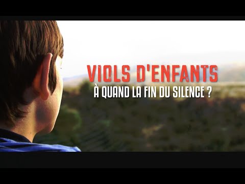 🔴 Viols d'enfants - à QUAND la fin du silence ?