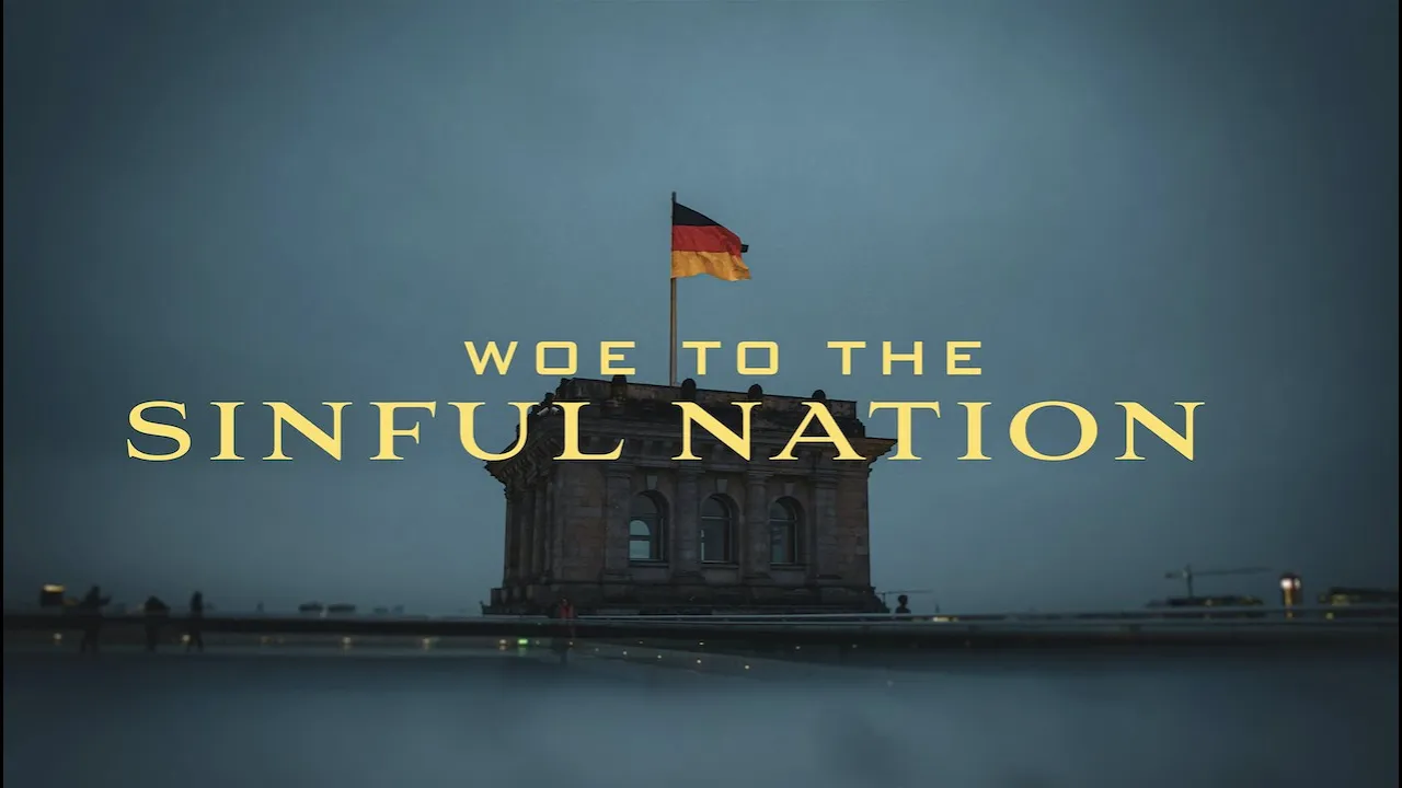 Woe to the Sinful Nation (Religious Persecution in Germany)