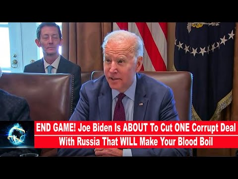 END GAME! Joe Biden Is ABOUT To Cut ONE Corrupt Deal With Russia That WILL Make Your Blood Boil!!!