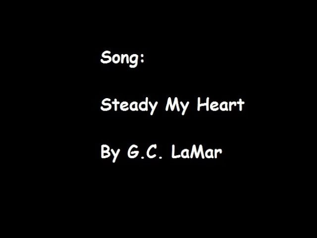 Steady My Heart