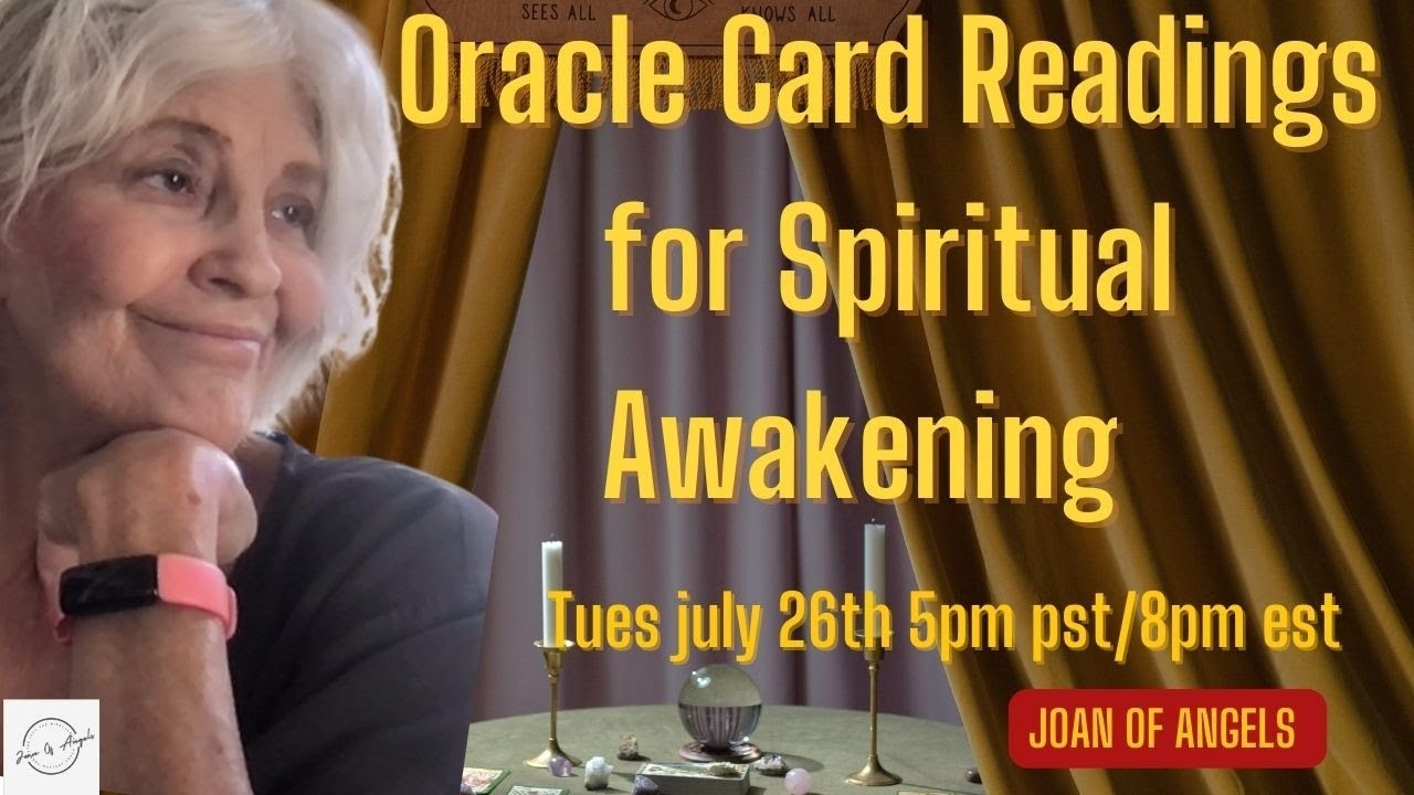 Oracle Card Readings for Spiritual Awakening with Joan of Angels