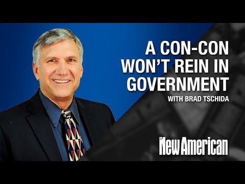 Brad Tschida: A Con-Con Is Not the Right Tool for Reining In Government