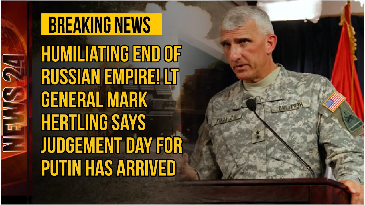 Humiliating End Of Russian Empire! Lt General Mark Hertling Says Judgement Day For Putin Has Arrived