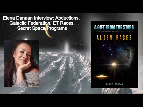 Elena Danaan Interview: Abductions, Galactic Federation, ET Races, Secret Space Programs