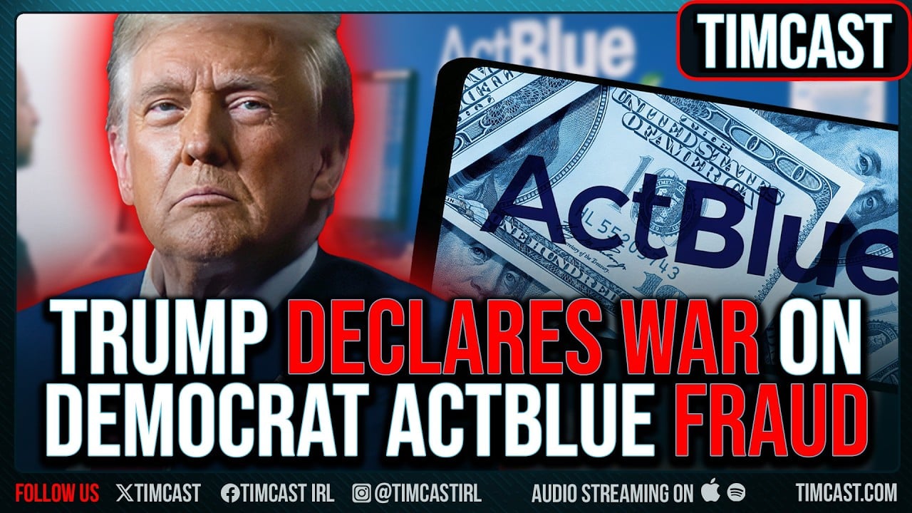 IT HAS BEGUN: Trump Orders CRIMINAL PROBE In ActBlue Over Democrat FRAUD Allegations