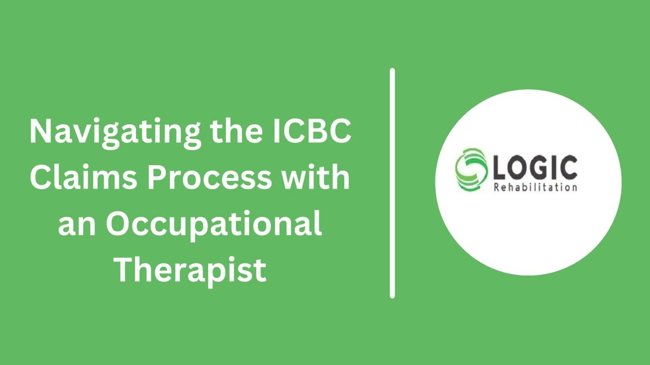 Navigating the ICBC Claims Process with an Occupational Therapist