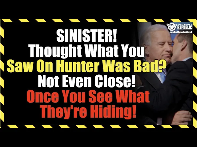 Thought What You Saw On Hunter Was Bad? Not Even Close! Once You See What They're Hiding!