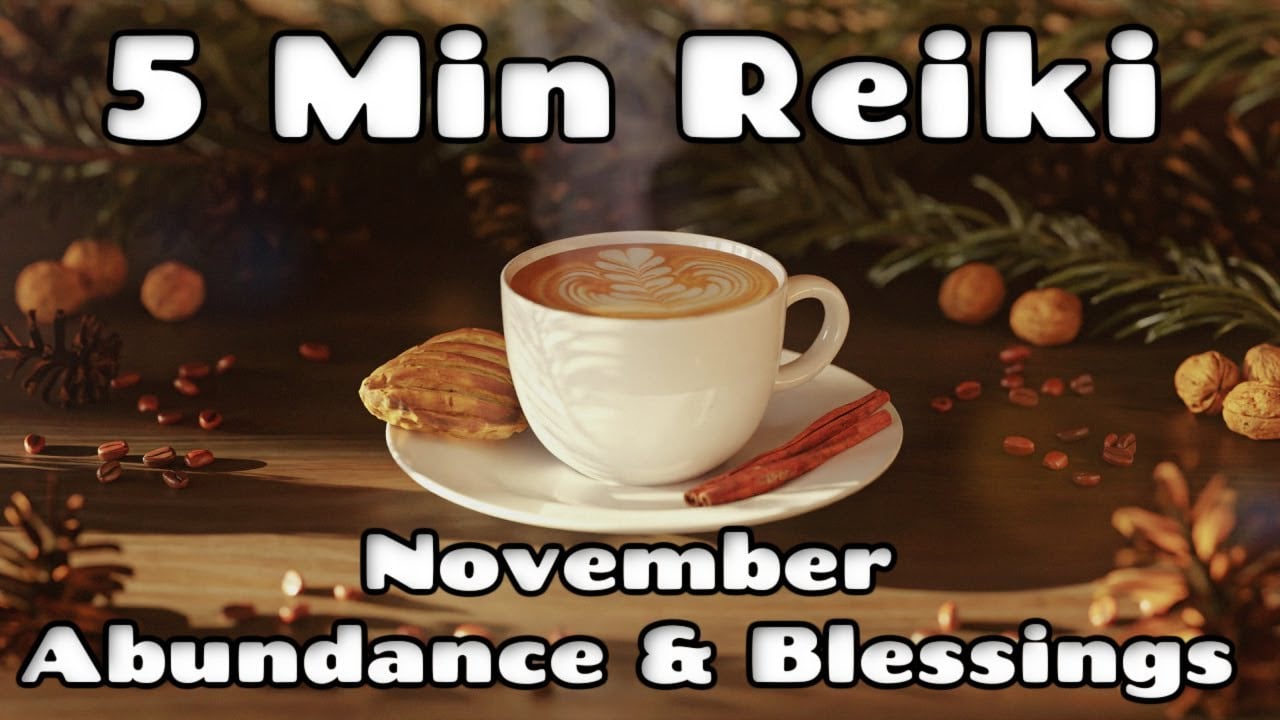 Reiki ✨Abundance - Success - Security - Affluence- Vitality -  Freedom Fortune✨ November  Blessing