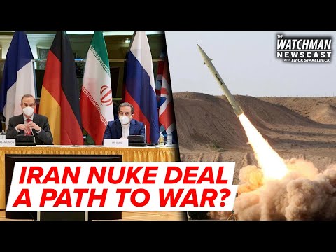 Will a NEW Iran Nuclear Deal Ignite a Middle East War? | Watchman Newscast