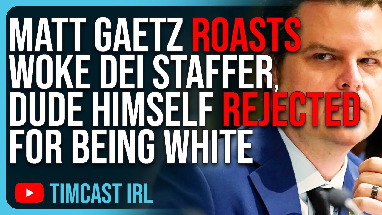 Matt Gaetz ROASTS Woke DEI Staffer, Dude Himself PASSED OVER For Being White