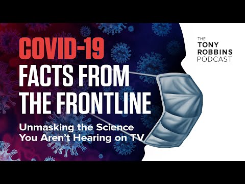 Unmasking The Science You Aren’t Hearing On TV | COVID-19 Facts from the Frontline
