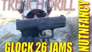 Glock 26 Jams with G17 Mag: Nutnfancy "Trench Warfare" Drill