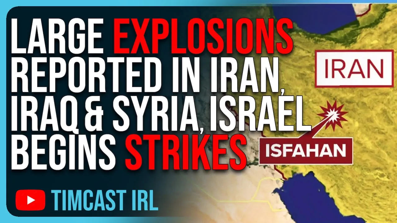 LARGE EXPLOSIONS Reported In Iran, Iraq, & Syria, Israel BEGINS Retaliatory Strikes, WW3