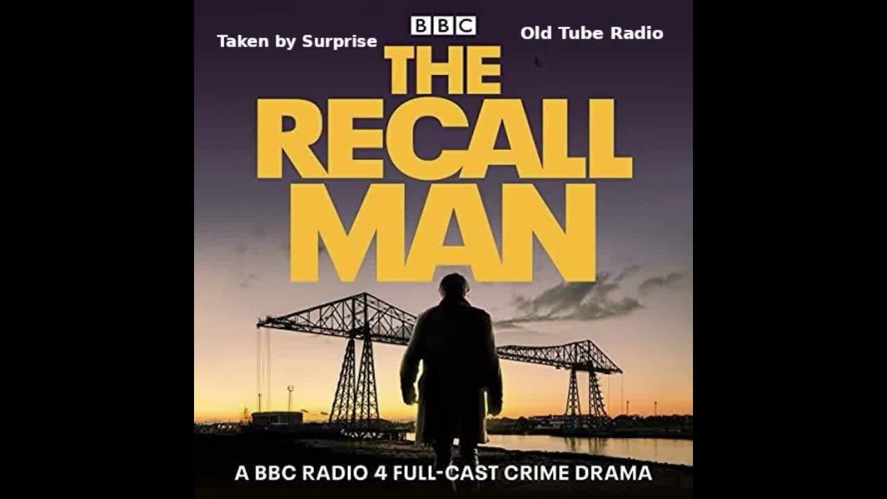 The Recall Man - Taken by Surprise