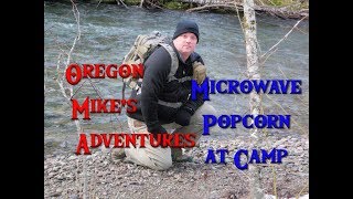 You Can Make Microwave Popcorn At Camp