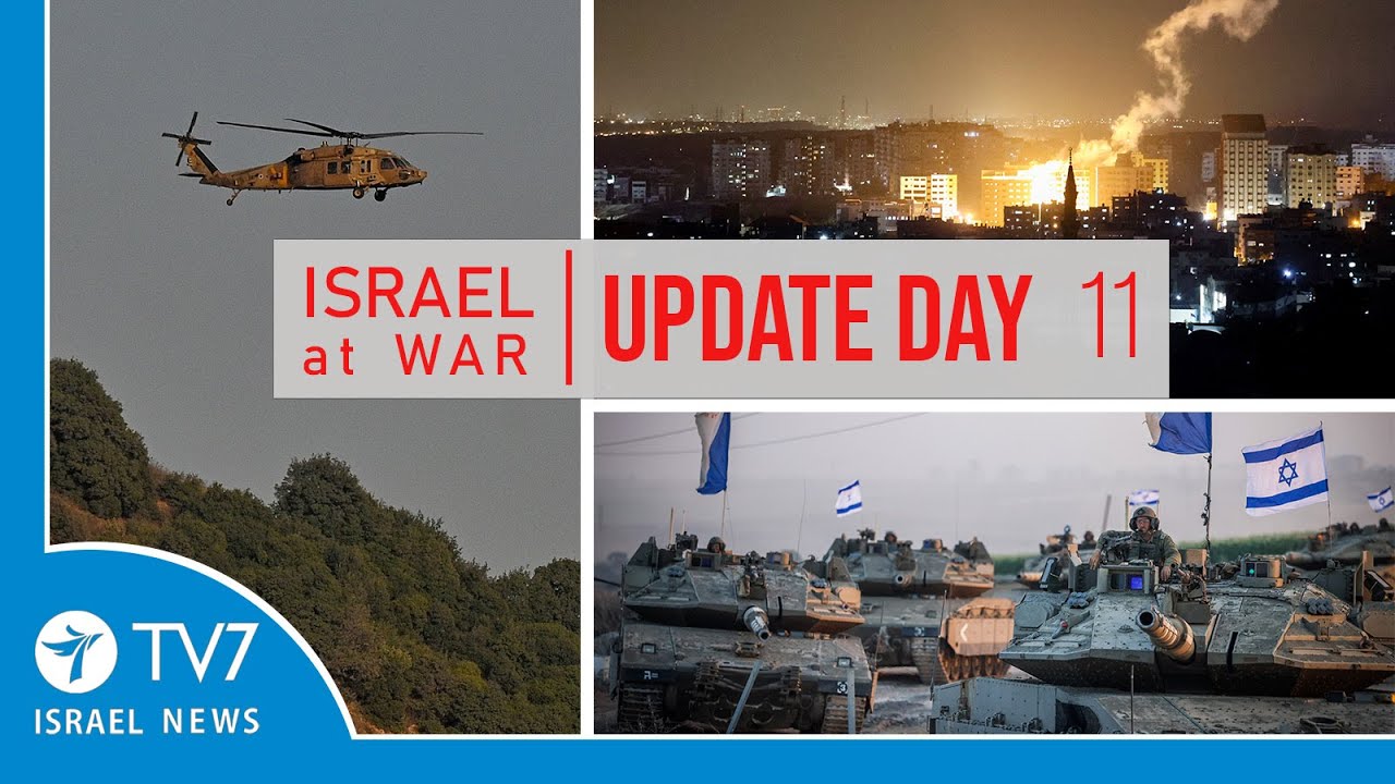 TV7 Israel News - Sword of Iron, Israel at War - Day 11 - UPDATE 17.10.23