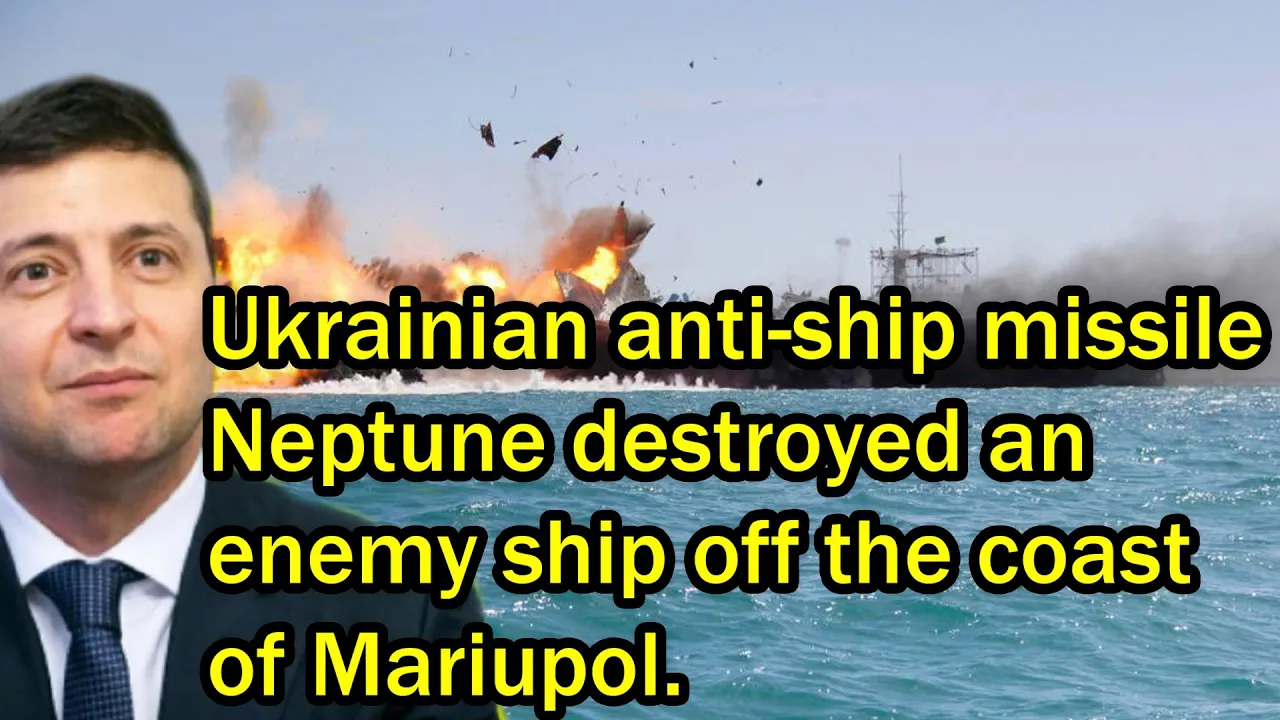 Ukrainian anti-ship missile Neptune destroyed an enemy ship off the coast of Mariupol.