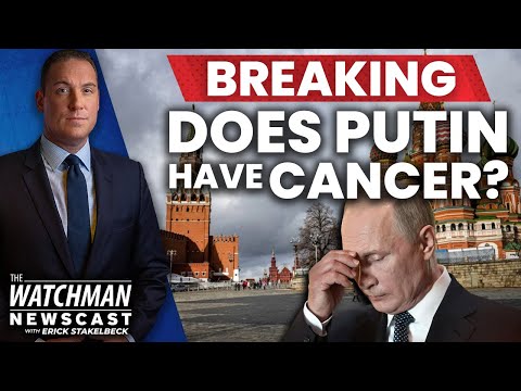 U.S. Intel Report Says Putin Has Cancer, Survived Recent Assassination Attempt | Watchman Newscast