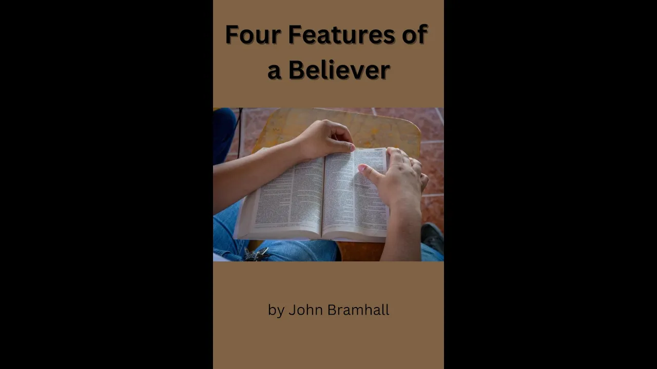 Four Features of a Believer by John Bramhall