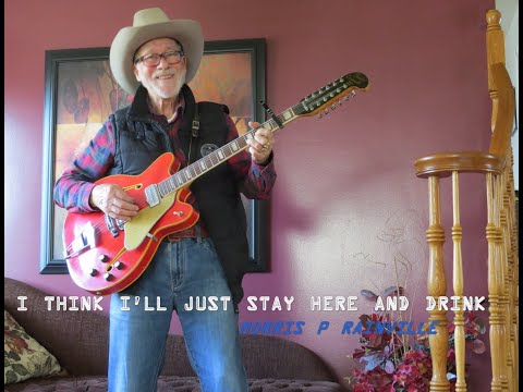 Morris P Rainville - I Think I'll Just Stay Here And Drink