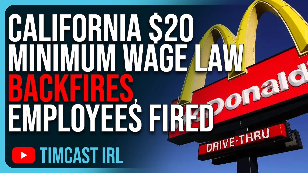 California $20 Minimum Wage Law BACKFIRES, Employees FIRED & Menu Prices JUMP