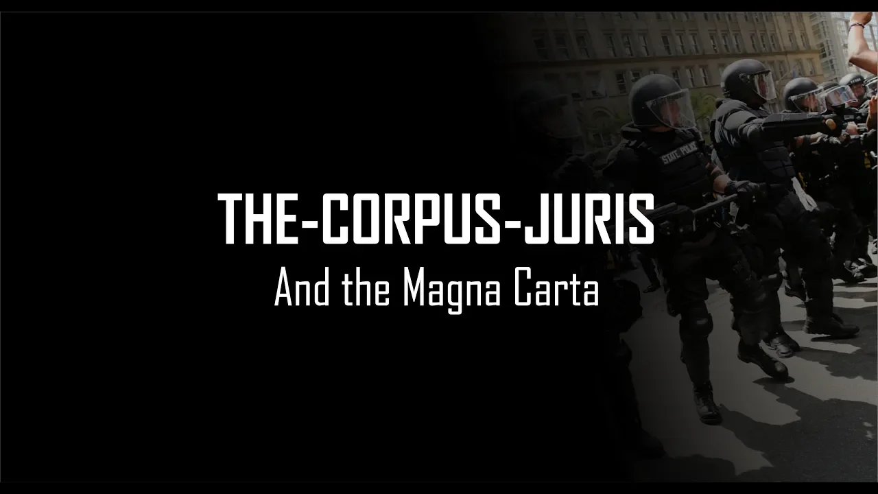 THE-CORPUS-JURIS and the Magna Carta.