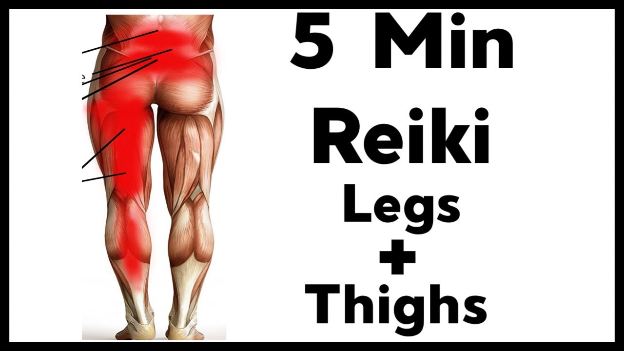 Reiki For Leg + Thigh Problem l 5 Minute Session l Healing Hands Series
