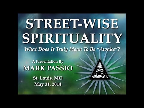 Mark Passio - Street-Wise Spirituality - St. Louis, MO