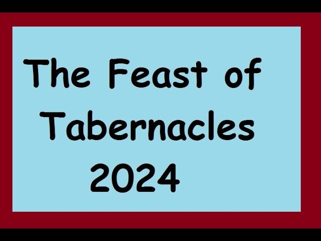 Feast of Tabernacles 2024