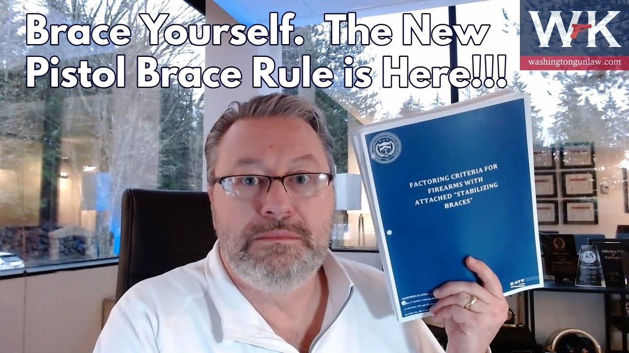 Brace Yourself.  The New Pistol Brace Rule is Here!!!