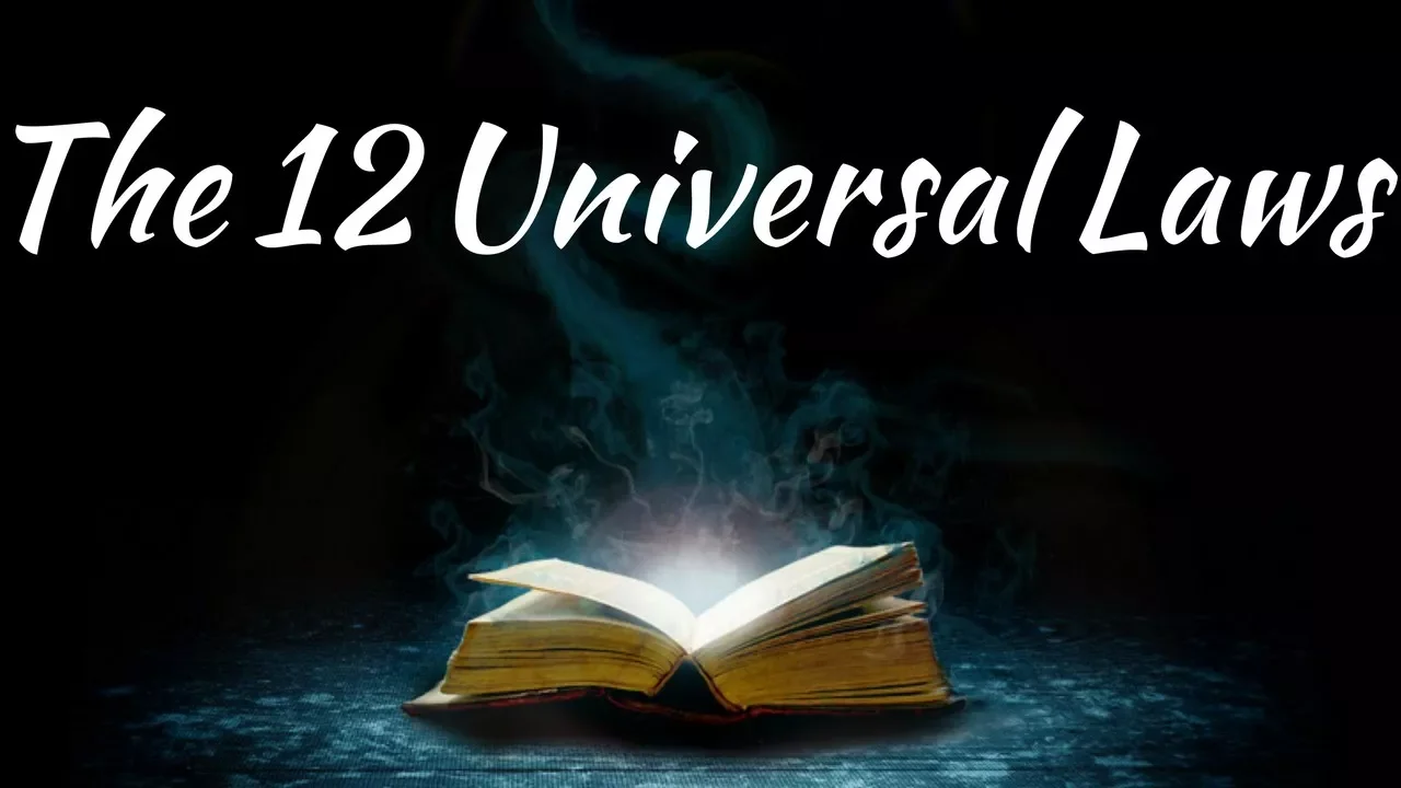 The 12 Universal Laws of Life & Manifestation Explained