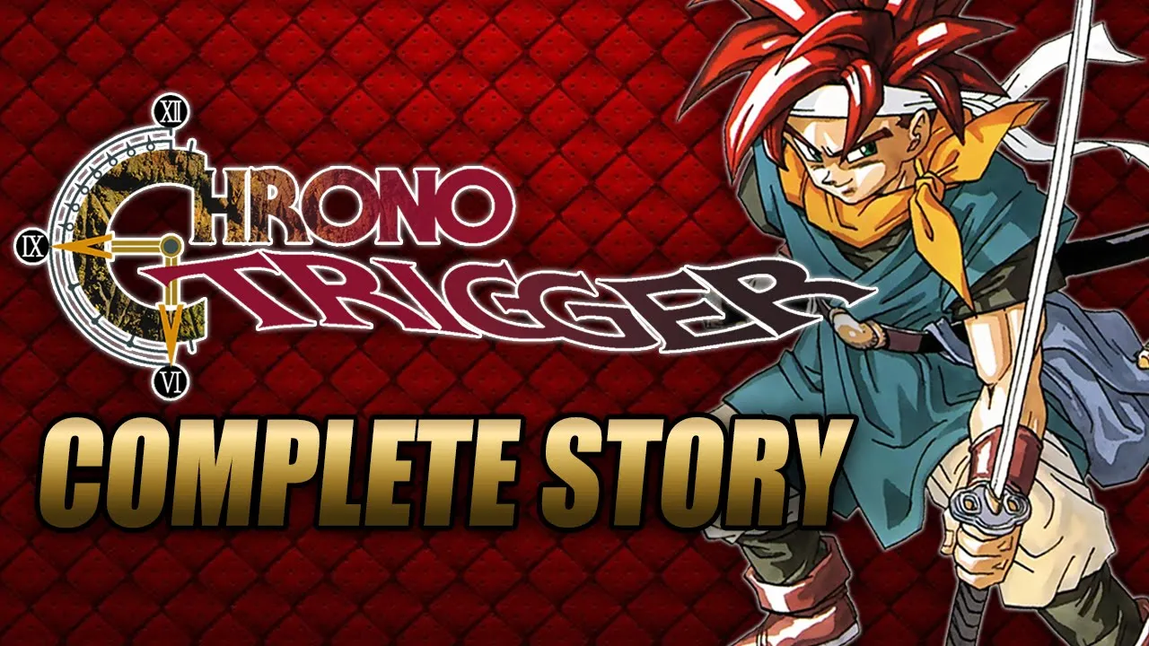 Chrono Trigger Complete Story Explained