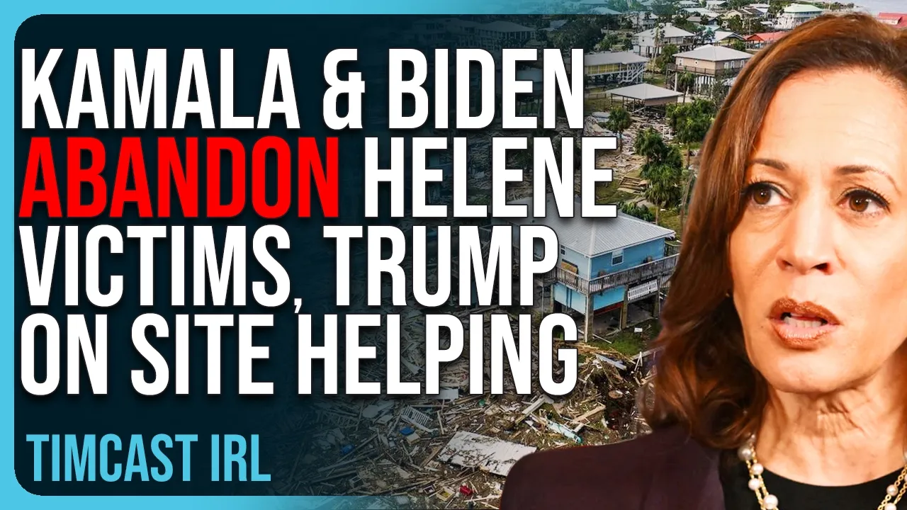 Kamala & Biden ABANDON Helene Victims, Trump On Site HELPING