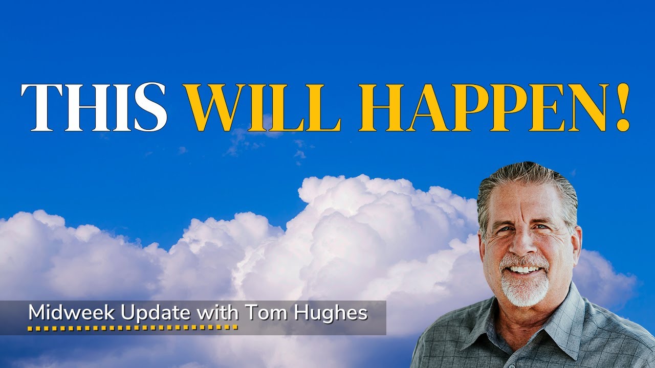 This Will Happen! | Midweek Update with Tom Hughes