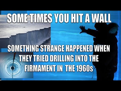 WHAT HAPPENED WHEN THEY DRILLED INTO AN ICE WALL NEAR THE FIRMAMENT IN THE 60s?