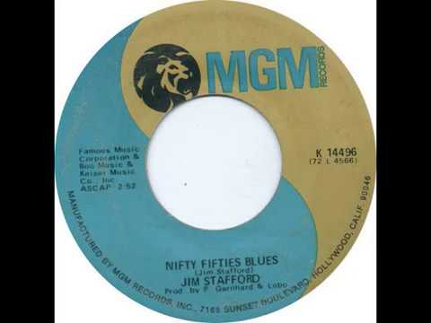 Jim Stafford - Nifty Fifties Blues (1973)