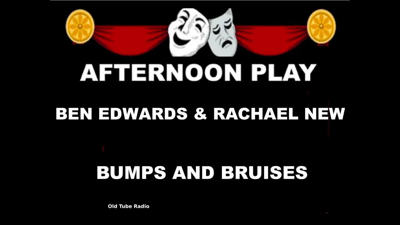 Bumps and Bruises By Ben Edwards and Rachael New