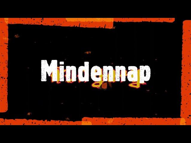 Hungary ¦ Mindennap (hivatalos dalszöveges audió)