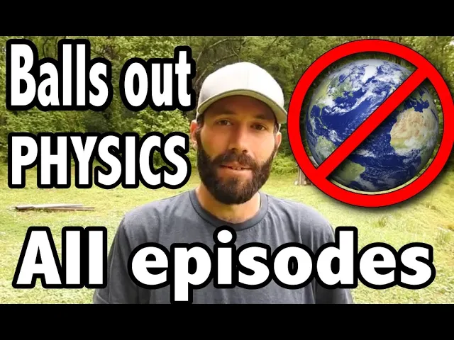 Brian Mullin's Ball's Out Physics -  ALL Episodes